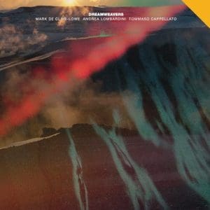 MARK DE CLIVE LOWE / ANDREA LOMBARDINI / TOMMASO CAPPELLATO Dreamweavers
