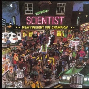 SCIENTIST Heavy Weight Dub Champion