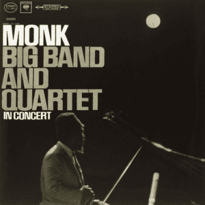 THELONIOUS MONK Big Band And Quartet In concert (Speakers Corner)