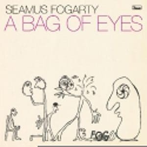 SEAMUS FOGERTY A Bag Of Eyes