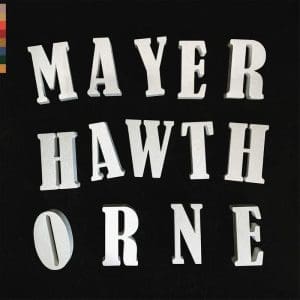 MAYER HAWTHORNE Rare Changes