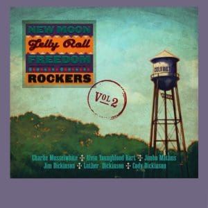 NEW MOON JELLY ROLL FREEDOM ROCKERS Volume 2 CD
