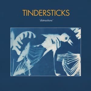 TINDERSTICKS Distractions