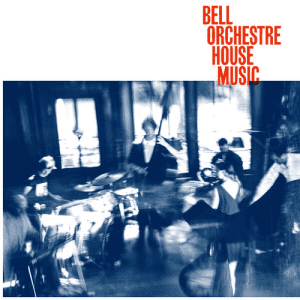 BELL ORCHESTRE House Music CD