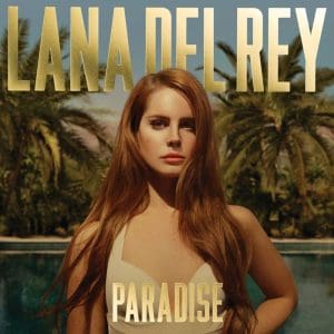 LANA DEL REY Paradise
