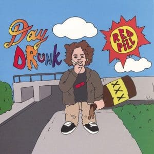 RED PILL Day Drunk EP