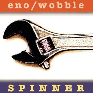 ENO / WOBBLE Spinner