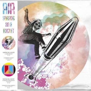 AIR Surfing On a Rocket (Pic Disc)