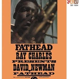 RAY CHARLES PRESENTS DAVID NEWMAN Fathead (Speakers Corner)