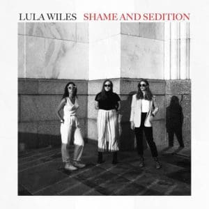 LULA WILES Shame And Sedition CD