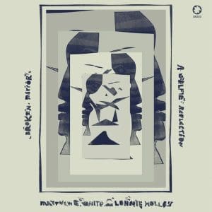 MATTHEW E. WHITE & LONNIE HOLLEY Broken Mirror: A Selfie Reflection (protest pink vinyl)