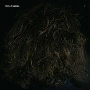 PRINS THOMAS Prins Thomas 5 2LP
