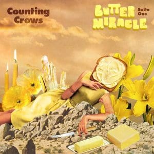 COUNTING CROWS Butter Miracle Suite One
