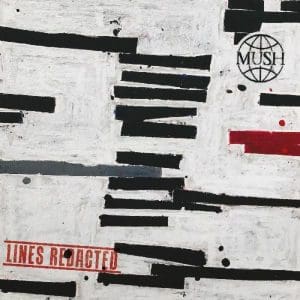 MUSH Lines Redacted