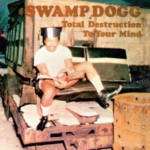 SWAMP DOGG Total Destruction To Your Mind (coloured)