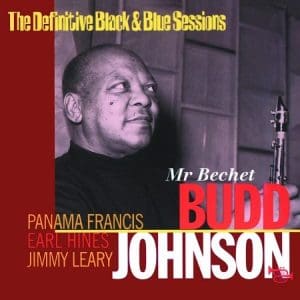 BUDD JOHNSON & EARL HINES Mr Bechet (Pure Pleasure)