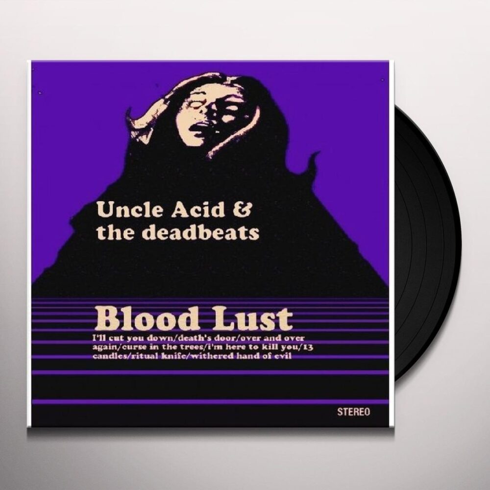 UNCLE ACID & THE DEADBEATS Blood Lust