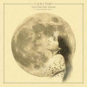 LAURA NYRO Go Find The Moon: The Audition Tape (Omnivore 45rpm LP)
