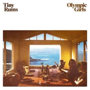 TINY RUINS  Olympic Girls