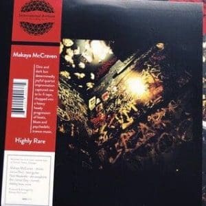 MAKAYA MCCRAVEN Highly Rare feat Ben LaMar Gay, Junious Paul, & Nick Mazzarella