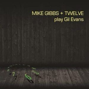 MIKE GIBBS Mike Gibbs + 12 Play Gil Evans 2LP