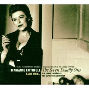 MARIANNE FAITHFULL & THE RADIO SYMPHONY ORCHESTRA VIENNA Kurt Weill:the Seven Deadly Sins