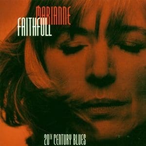 MARIANNE FAITHFULL Twentieth Century Blues : An Evening In The Weimer Republic
