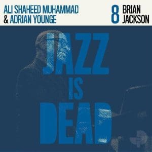 BRIAN JACKSON, ADRIAN YOUNGE, ALI SHAHEED MUHAMMAD  Brian Jackson JID008