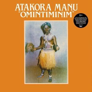 ATAKORA MANU Omintiminim  2LP