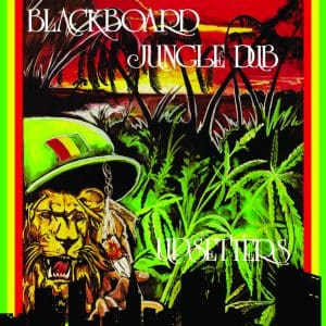 UPSETTERS Blackboard Jungle Dub