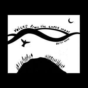 DEVIN HOFF Voices From the Empty Moor (Songs of Anne Briggs) (Sea Foam Color Vinyl)