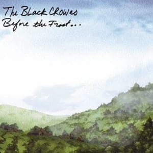 BLACK CROWES Before The Frost Until The Freeze (Green Swirl) 2LP