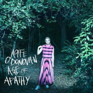 AOIFE O'DONOVAN Age of Apathy CD