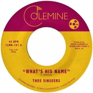 THEE SINSEERS What's His Name 7"