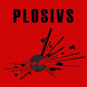 PLOSIVS Plosiovs