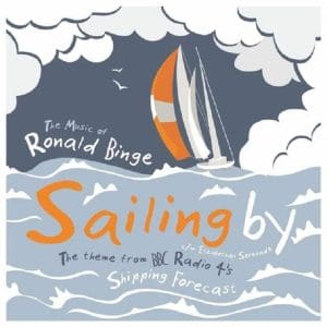 OST / RONALD BINGE Sailing By (Theme BBC Radio 4's Shipping Forecast) (RSD April 2022) 7"