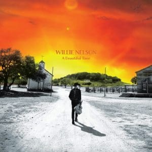 WILLIE NELSON A Beautiful Time