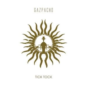 GAZPACHO Tick Tock