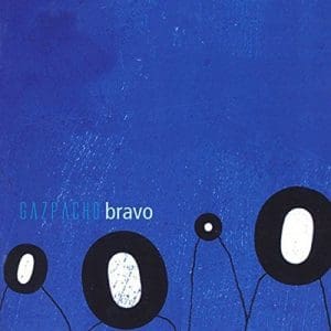 GAZPACHO Bravo 2LP