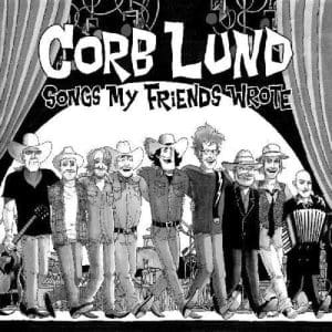 CORB LUND Songs My Friends Wrote CD