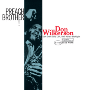 DON WILKERSON Preach Brother! (Blue Note Classic)