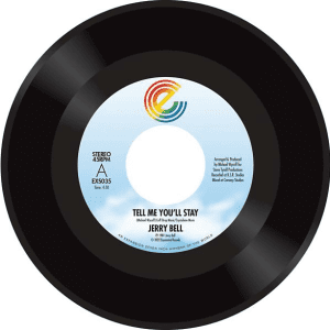 JERRY BELL Tell Me You'll Stay 7"