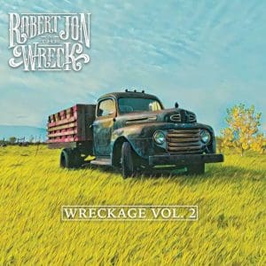 ROBERT JON & THE WRECK Wreckage Vol. 2) CD