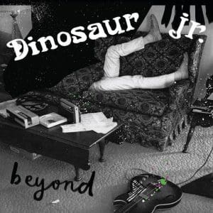 DINOSAUR JR Beyond (coloured) + 7"