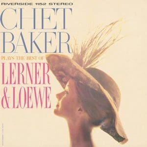 CHET BAKER Plays The Best Of Lerner & Loewe (Craft Recordings)