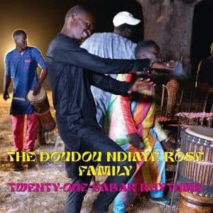 THE DOUDOU NDIAYE ROSE FAMILY Twenty-One Sabar Rhythms 2LP