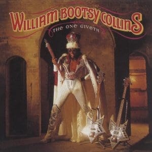 WILLIAM "BOOTSY" COLLINS  One Giveth, The Count Taketh Away CD