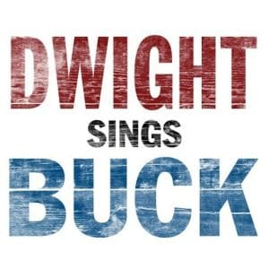 DWIGHT YOAKAM Dwight Sings Buck