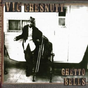 VIC CHESNUTT Ghetto Bells 2LP