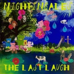 THE NIGHTINGALES The Last Laugh